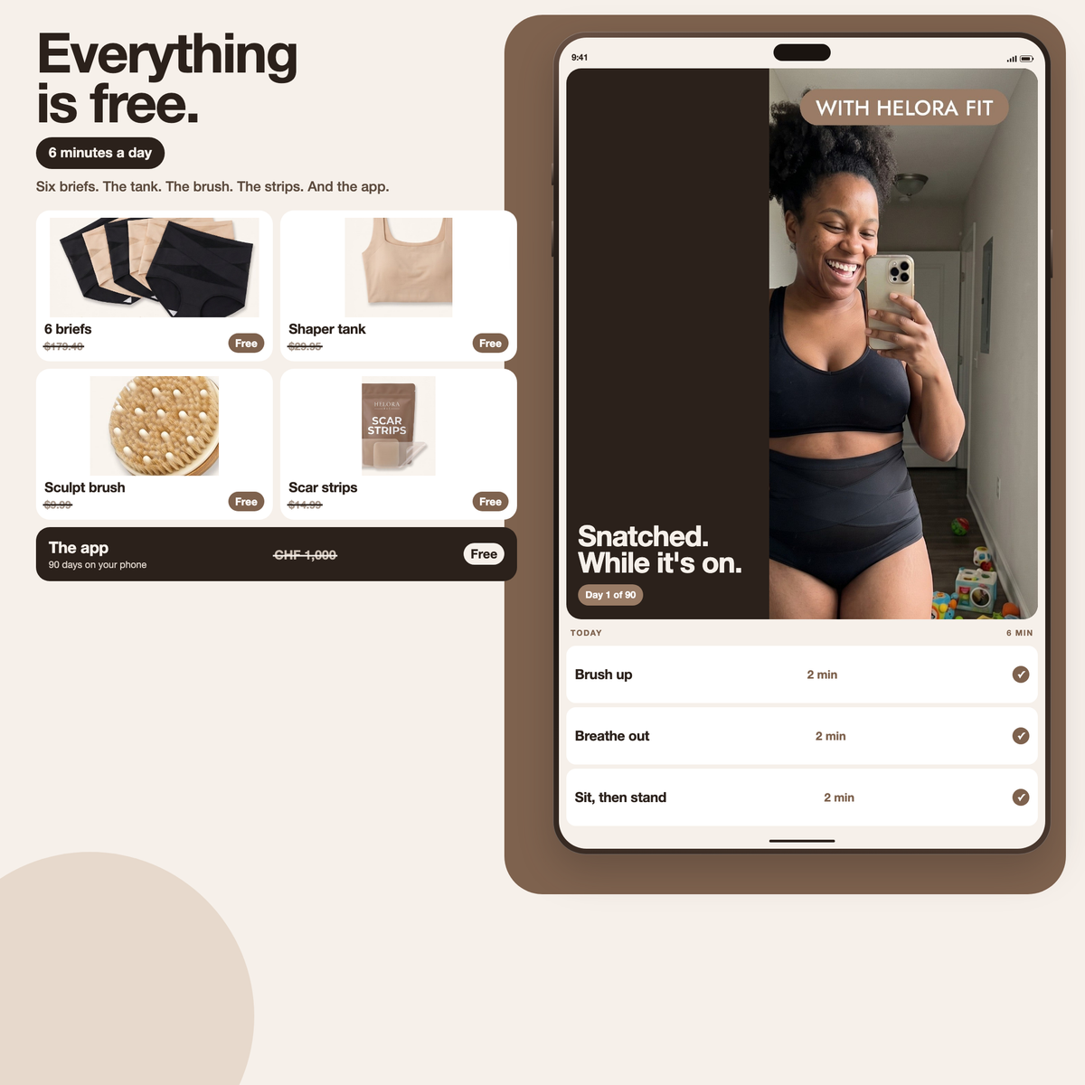 Everything is free. The Helora app, six minutes a day, with the brief on.